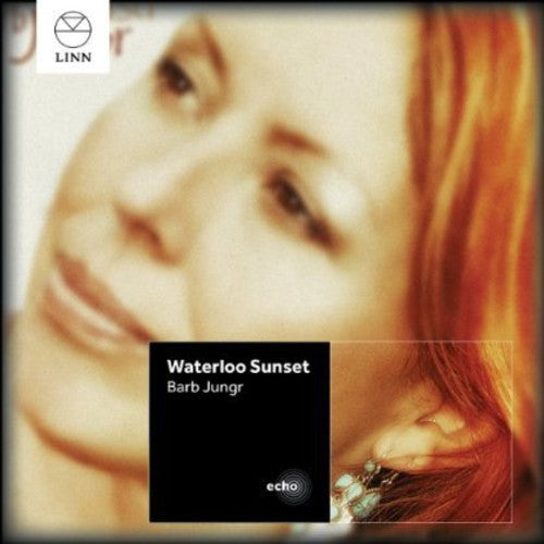 Jungr, Barb: Waterloo Sunset