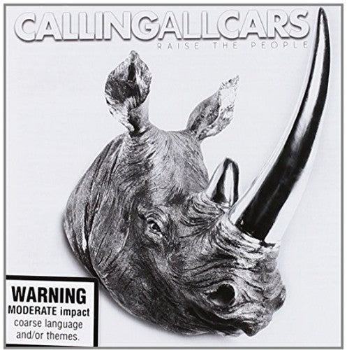 Calling All Cars: Raise the People - COMPACT DISCS