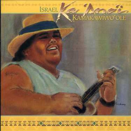 Kamakawiwo'Ole, Israel: Ka Ano'i
