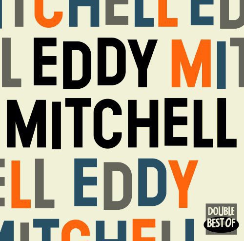 Mitchell, Eddy: Eddy Mitchell