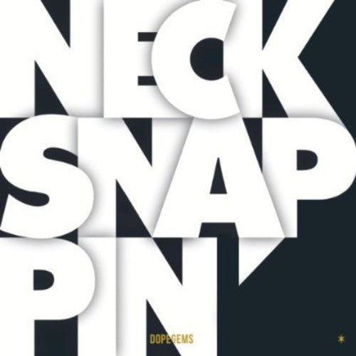 Dope Gems: Necksnappin - COMPACT DISCS