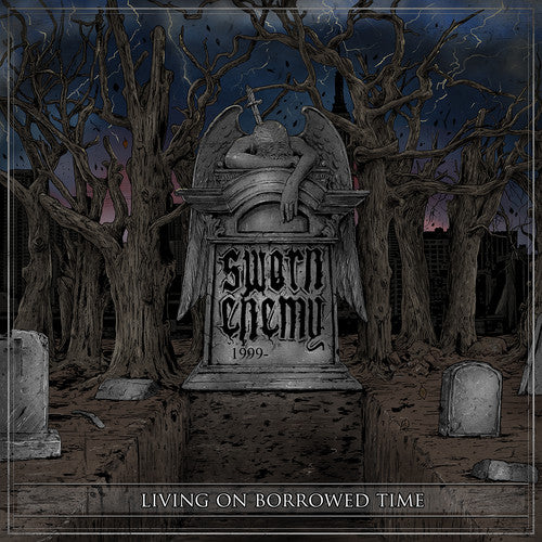 Sworn Enemy: Living On Borrowed Time