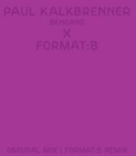 Kalkbrenner, Paul: Bengang (Format: B Remix)