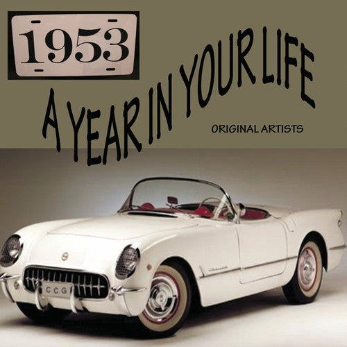 A Year in Your Life 1953 / Various: A Year in Your Life 1953 / Various