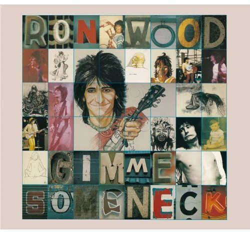 Wood, Ron: Gimme Some Neck