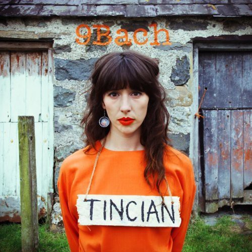 9Bach: 9Bach : Tincian - COMPACT DISCS