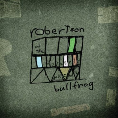Robertson & the Formely Known Bullfrog: Robertson & the Formely Known Bullfrog