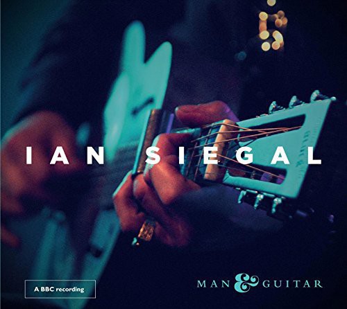 Siegal, Ian: Man & Guitar