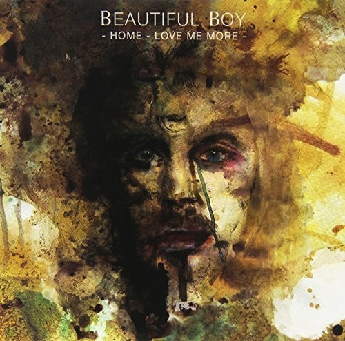 Beautiful Boy: Home/Love Me More