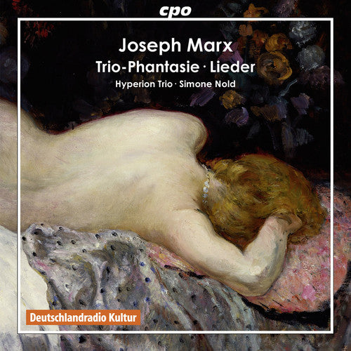 Marx: Trio-Phantasie / Lieder