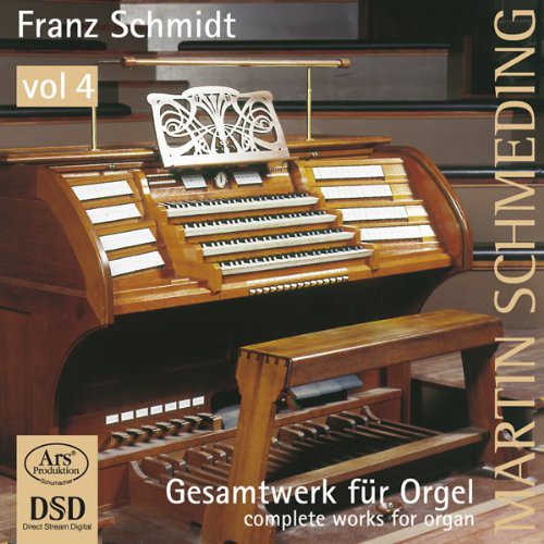 Schmidt: Comp Works for Organ Vol 4 - SUPER-AUDIO CD