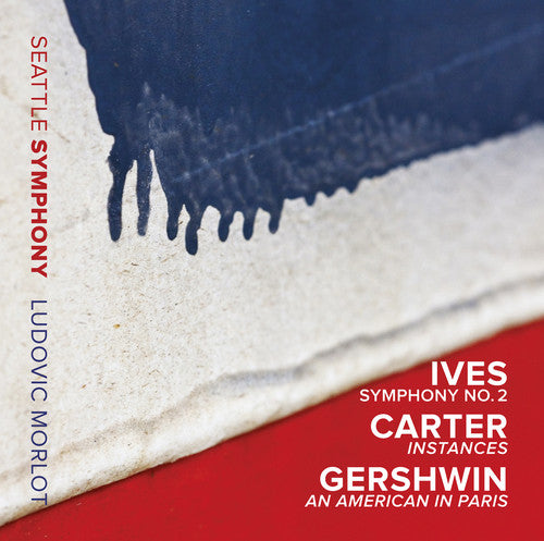 Ives / Carter / Gershwin: Ives Sym 2 / Carter Instances / Gershwin An
