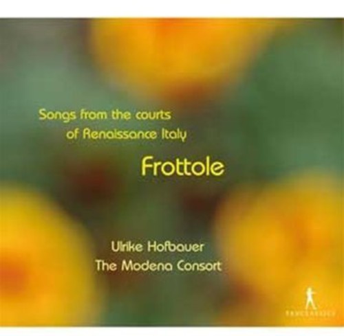 Tromboncino / Hofbauer: Frottole-Lieder An Den Hofen D
