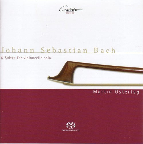 Bach, J.S. / Ostertag: 6 Suites for Violoncello Solo BWV 1007 - 1012 - SUPER-AUDIO CD