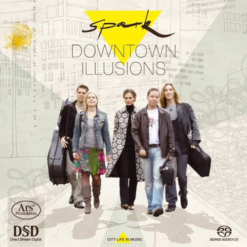 Meijering / Nyman / Faure / Vival / Spark: Downtown Illusions - SUPER-AUDIO CD