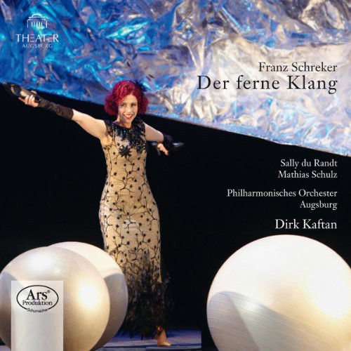 Schreker / Bader / Blechschmidt: Der Ferne Klang - SUPER-AUDIO CD