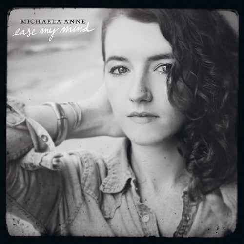 Michaela Anne: Ease My Mind - COMPACT DISCS