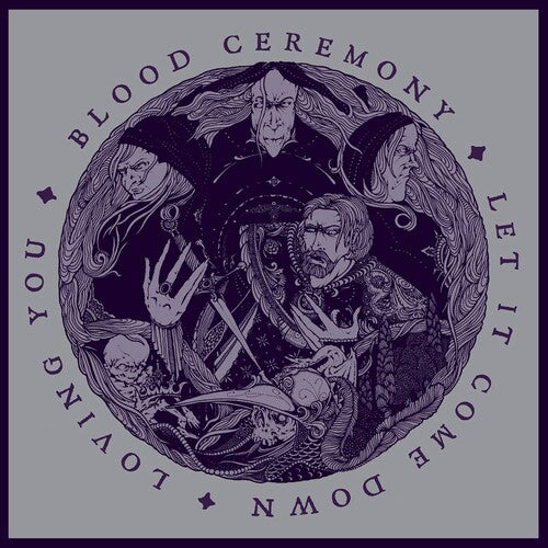 Blood Ceremony: Let It Come Down - 7-INCH SINGLE