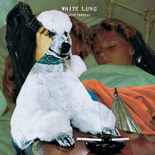 White Lung: Deep Fantasy - COMPACT DISCS