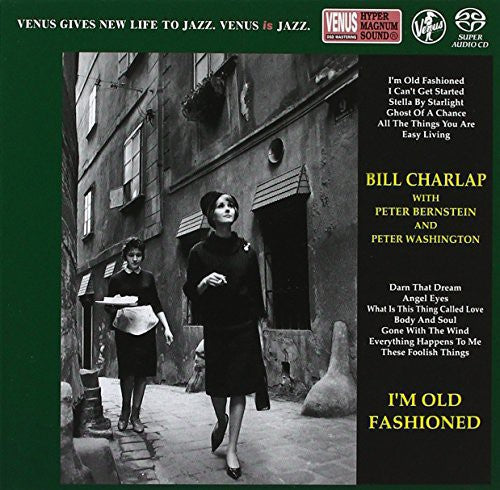 Charlap, Bill: I'm Old Fashioned - SUPER-AUDIO CD