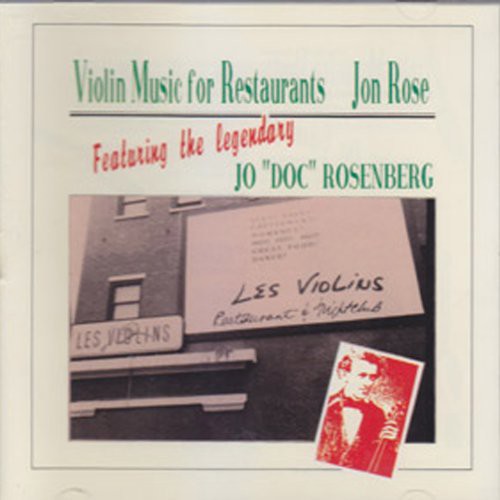 Rose, Jon: Violin Music for Restaurants