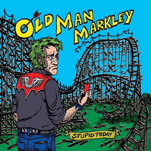 Old Man Markley: Stupid Today - 7-INCH SINGLE