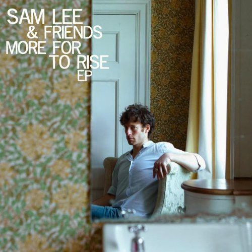 Lee, Sam & Friends: More for to Rise - CD SINGLE