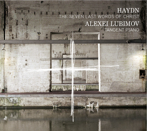 Haydn: Haydn : Seven Last Words of Christ