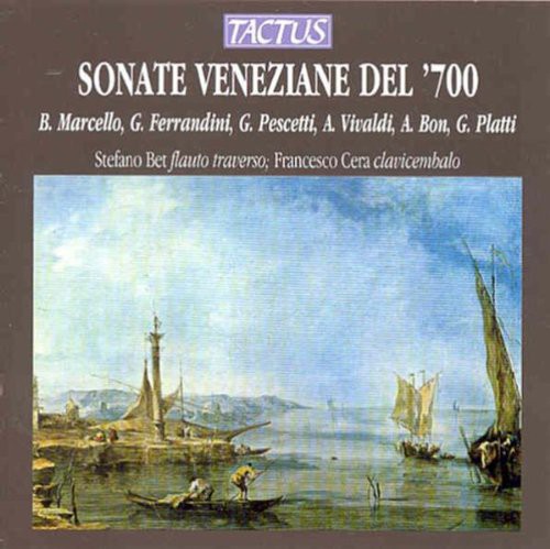 Marcello / Ferrandini / Bet / Cera: 18th Century Venetian Sonatas