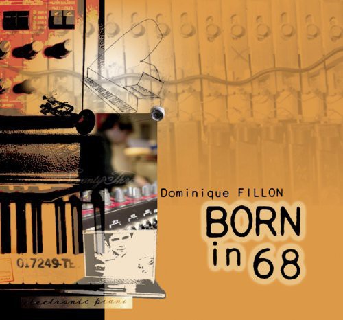 Fillon, Dominique: Born in 68
