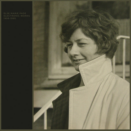 Pade, Else Marie: Electronic Works 1958-1995