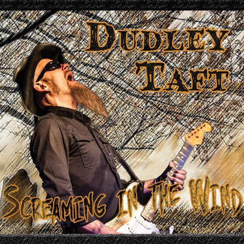 Dudley Taft: Screaming in the Wind - COMPACT DISCS