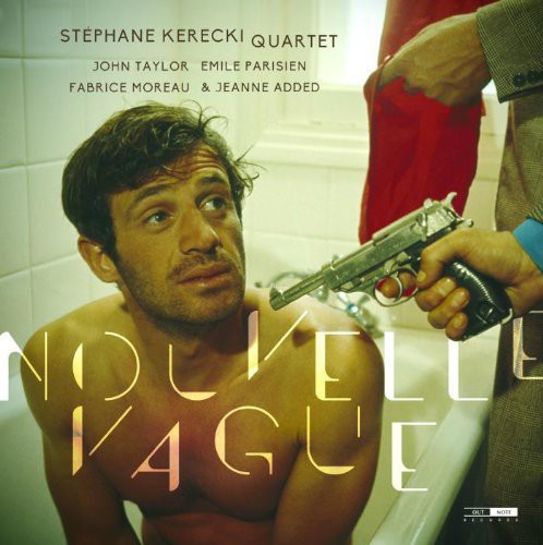 Taylor / Parisien / Moreau / Kerecki / Added: Nouvelle Vague