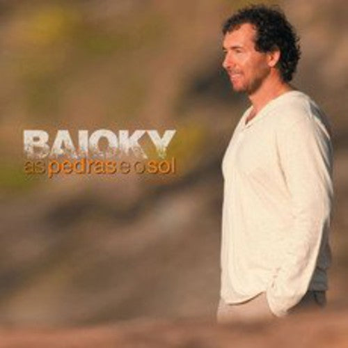 Baioky: As Pedras E O Sol