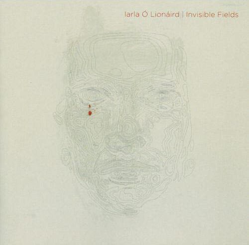O'Lionaird, Larla: Invisible Fields