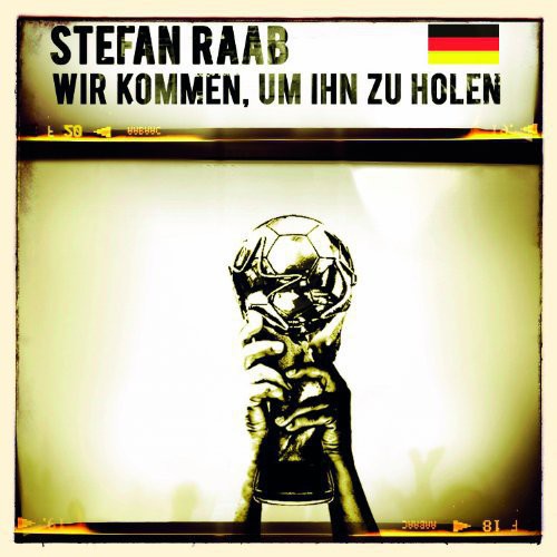 Raab, Stefan: Wir Kommen Um Ihn Zu Holen - CD SINGLE