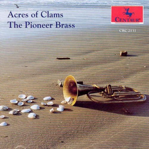 Pioneer Brass: Acres of Clams / Camptown Races / Etc