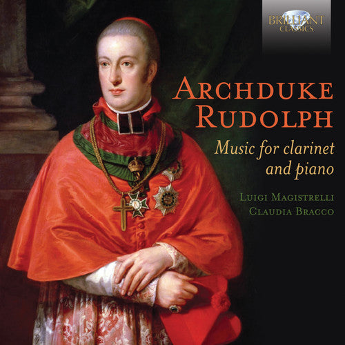 Archduke / Magistrelli / Bracco: Music for Clarinet & Piano