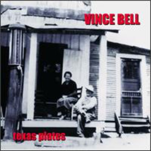 Bell, Vince: Texas Plates
