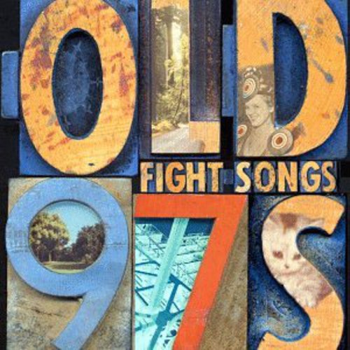 Old 97's: Fight Songs