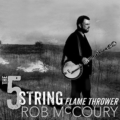 Rob McCoury: 5 String Flamethrower - COMPACT DISCS