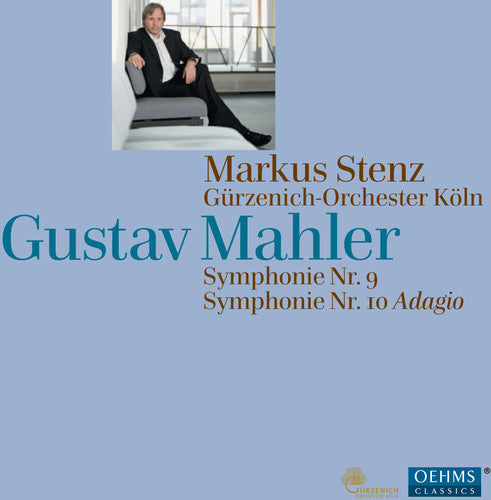 Mahler / Stenz / Guerzenich Orch: Syms 9 & 10 - SUPER-AUDIO CD