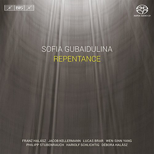 Gubaidulina / Halasz / Kellermann / Brar: Repentance - SUPER-AUDIO CD