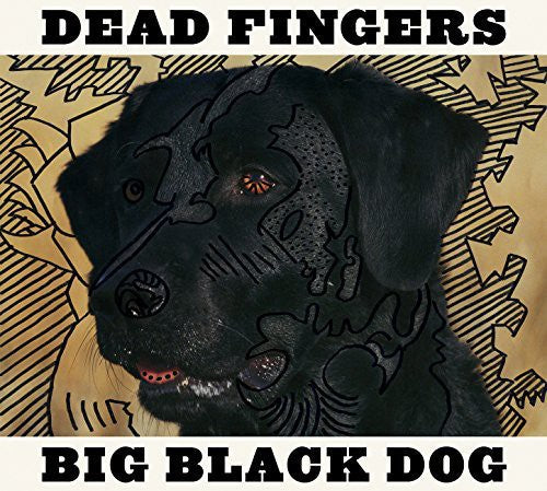 Dead Fingers: Big Black Dog