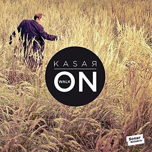 Kasar: Walk on