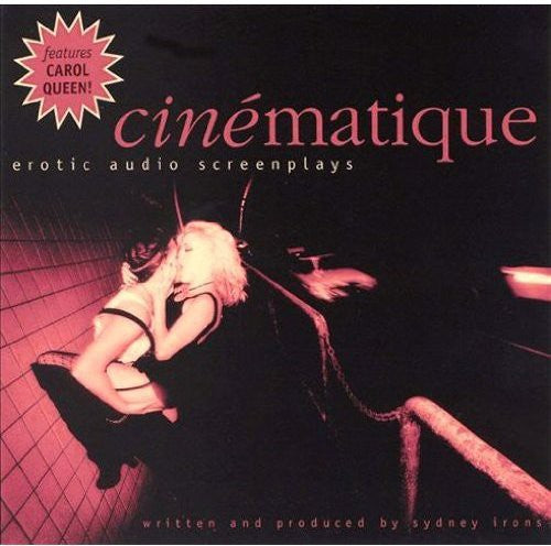 Irons, Sidney: Cinematique: Erotic Audio Screenplays