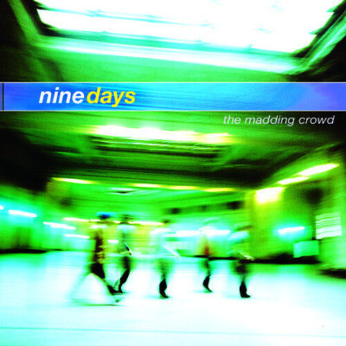 Nine Days: The Madding Crowd - COMPACT DISCS