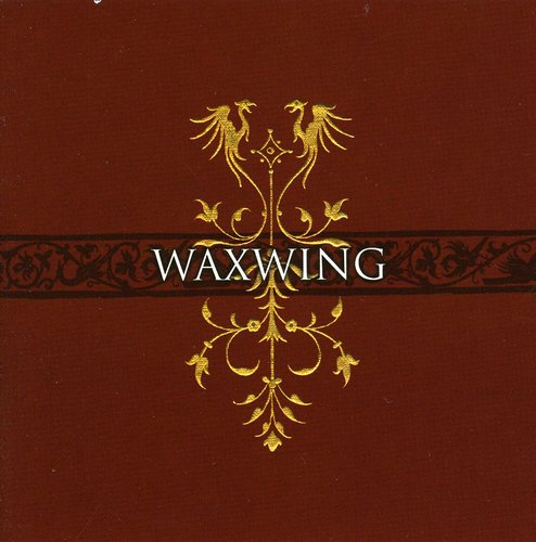 Waxwing: For Madmen Only