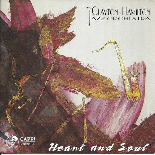 Clayton-Hamilton Jazz Orchestra: Heart & Soul