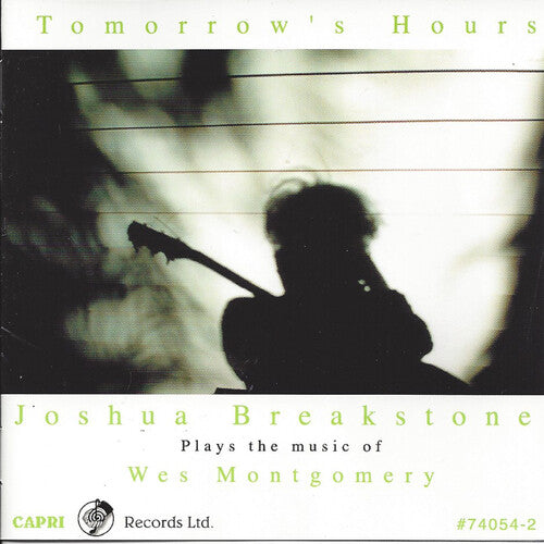 Breakstone, Joshua: Tomorrow's Hours